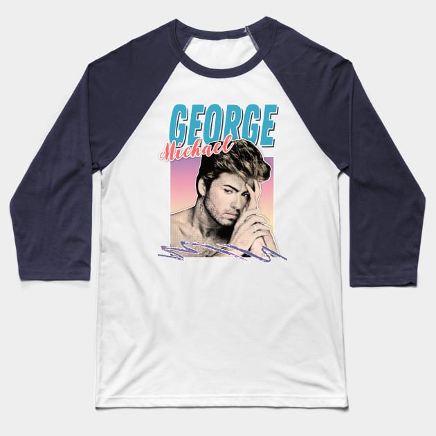 George Michael 1980s Styled Aesthetic Design Baseball T-Shirt by DankFutura